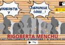 ¡Muévete y Denuncia como…: Rigoberta Menchú!